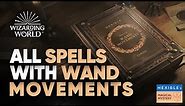 List Of All Spells that have Wand movements - Harry Potter || Hogwarts Legacy