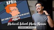 Medical School Meme Review