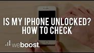 Is My iPhone Unlocked? How To Check | weBoost