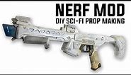 NERF RIVAL MOD: SCI-FI FILM PROP HOW TO
