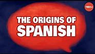 A brief history of Spanish - Ilan Stavans