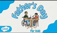 What is Father’s Day? | Father’s Day for Kids! #fathersday