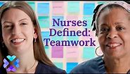 Nurses Defined: Teamwork