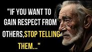 The Most POWERFUL QUOTES about RESPECT and Life that will make you UNSTOPPABLE!