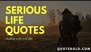 50 Serious Life Quotes and Sayings [Images]
