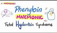 Phenytoin Mnemonic & Fetal Hydantoin Syndrome | 5-Minutes Review