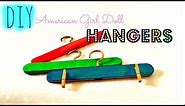How To Make American Girl Doll Hanger!