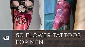 50 Flower Tattoos For Men