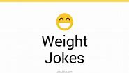 161  Weight Jokes And Funny Puns - JokoJokes
