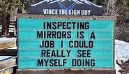 Funny & Hilarious Signs From Vince The Sign Guy, Colorado To Laugh At!!