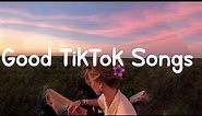 Good TikTok Songs ~ Good Tik Tok Songs