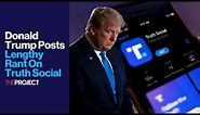 Donald Trump Posts Lengthy Rant On Truth Social