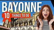 TOP 10 Things to do in Bayonne, France 2023!