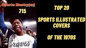 Top 20 Sports Illustrated Covers of the 1970s