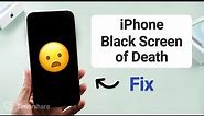 My iPhone Screen is Black But Still Works | Black Screen of Death [3 Ways]