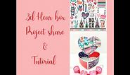 3D Gift Scalloped Heart box project share