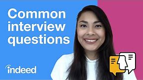Top 6 Common Interview Questions and Answers | Indeed Career Tips
