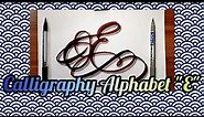 Calligraphy Alphabet E|Modern Calligraphy|Calligraphy For Beginners