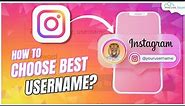 Instagram Username: How to Select the Best Username to Grow on Instagram