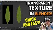 How to Add TRANSPARENCY to Textures in Blender!