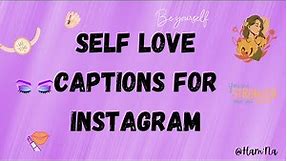 SELF LOVE CAPTIONS || Best Instagram Captions about Self Love || Self Love Quotes