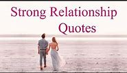 Strong Relationship Quotes about Love