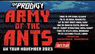 The Prodigy - Army Of The Ants UK Tour November 2023