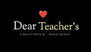 Dear Teacher's |Happy Teachers Day Shayari | Teacher's Day Status |happy teacher day Status