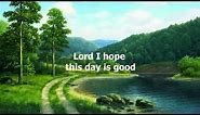 Lord, I Hope This Day Is Good by Don Williams (with lyrics)