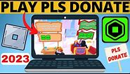 How to Play Pls Donate on Roblox - Setup Pls Donate Stand - 2023 Update