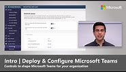 Deploy & Configure Microsoft Teams | Intro tutorial