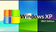 windows XP 2021 Edition