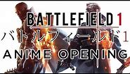 Battlefield 1 Anime Opening