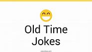 64  Old Time Jokes And Funny Puns - JokoJokes