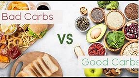 Good Carbs vs Bad Carbs The Ultimate Guide
