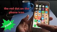 6 Ways To Fix red notification bubble on Phone app on iPhone/iPad | Blank Red Dot on the Phone Icon