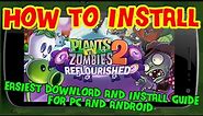 Plants vs Zombies 2 Reflourished - Download and Install Guide - PC and Android Guide