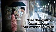 8 Best Life Quotes from K Drama The Legend of The Blue Sea