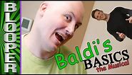 Baldi's BLOOPERS in Music-Making and Acting!
