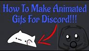 How To Make Animated Gifs For Discord!!!