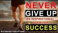 Motivational Poem Never Give up ||An Inspirational poem for success||||M-ConnectEase