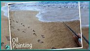 HOW TO PAINT BEACH SAND I OIL PAINTING TIME LAPSE I FOOTPRINTS IN THE SAND I Seascape Painting