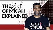 The Book of Micah EXPLAINED | Book Review