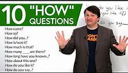 Learn English: 10 Common “HOW” Questions