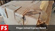 Making a Cypress Bench with Finger Joints (FS Woodworking)