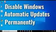 4 Easy Ways to Turn Off Automatic Updates in Windows 10