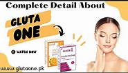 Skin Whitening Capsules | Detail Review About Gluta One Tablets | Permanent Skin Whitening Pills