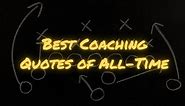 30 Best Coaching Quotes From College & Professional Sports Legends