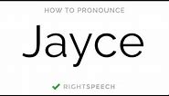 Jayce - How to pronounce Jayce - American Boy Name