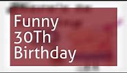 Funny 30Th Birthday Messages